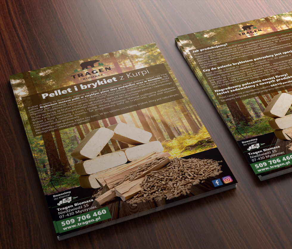 Tragen Biomasa Ulotka prezentująca ofertę firmy Tragen Biomasa. Prezentuje cechy i zalety korzystania z pelletu i brykietu z Krupi. Projekt i wydruk wykonany przez nas.